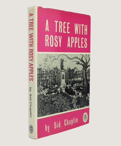  A Tree with Rosy Apples [with a letter form the author].  Chaplin, Sid.
