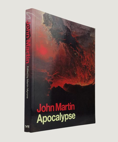  John Martin: Apocalypse.  Myrone, Martin. (Editor)