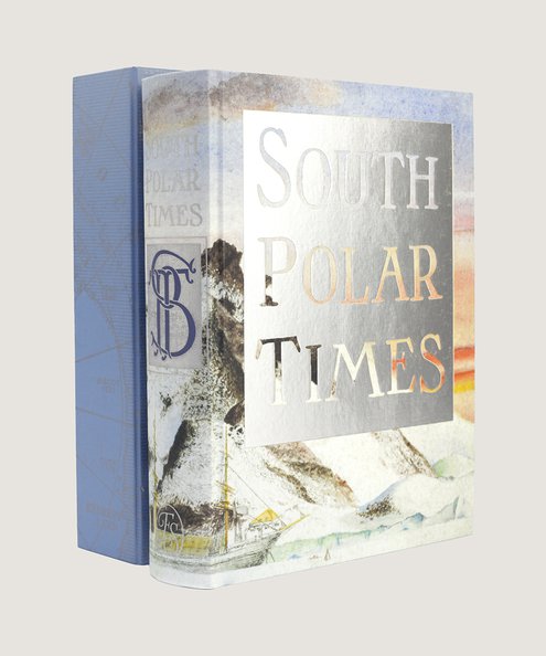  South Polar Times.  Scott, Capt. Robert Falcon; Savours, Ann.