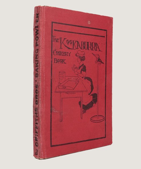  The Kookaburra Cookery Book of Culinary and Household Recipes and Hints.  The Lady Victoria Buxton Girls' Club, Adelaide, South Australia.