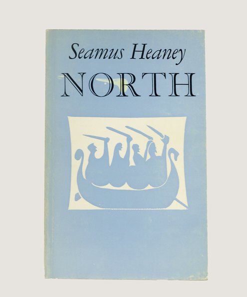  North [Inscribed to Richard Caddel].   Heaney, Seamus.