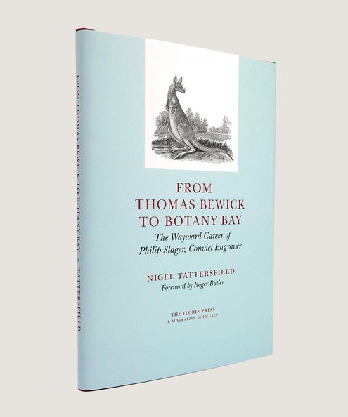  From Thomas Bewick to Botany Bay;  Tattersfield, Nigel.