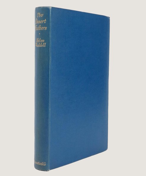  The Desert Fathers.  Waddell, Helen [inscribed by the author].