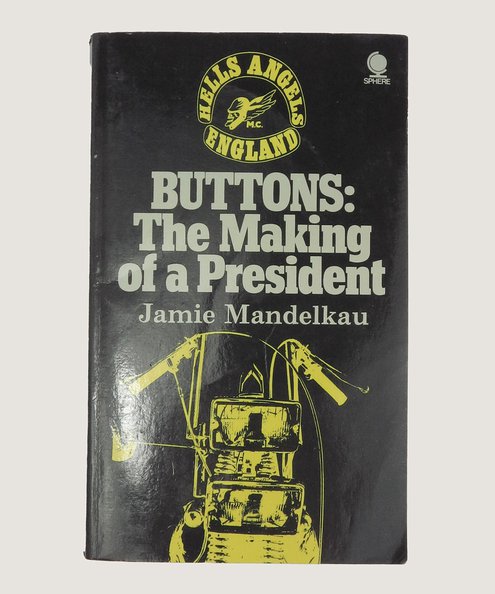  Buttons: The Making of a President.  Mandelkau, Jamie.