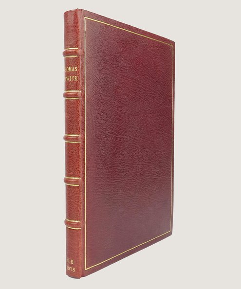  Thomas Bewick A Commemoration. Being impressions from original wood-blocks by T. Bewick and others.  Bewick, Thomas and Esslemont, David.