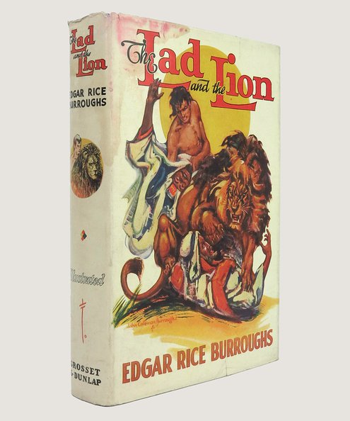  The Lad and the Lion.  Burroughs, Edgar Rice.