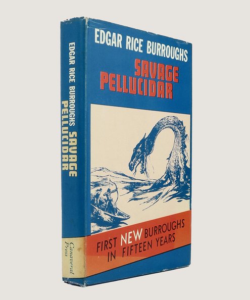  Savage Pellucidar. [First edition]  Burroughs, Edgar Rice.