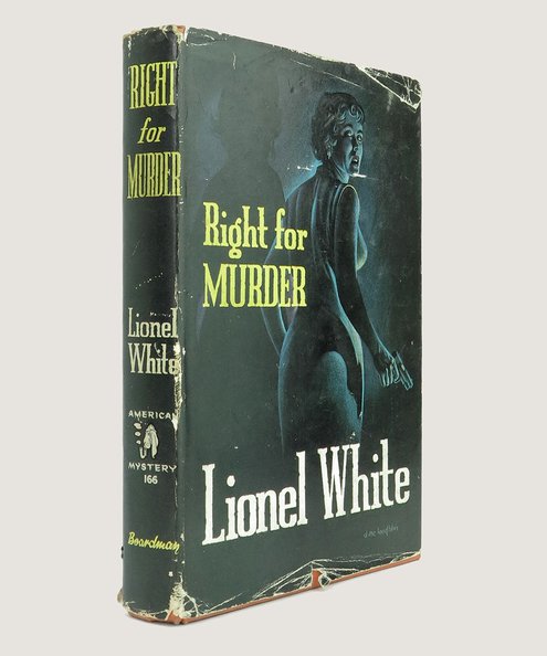  Right for Murder.  White, Lionel.