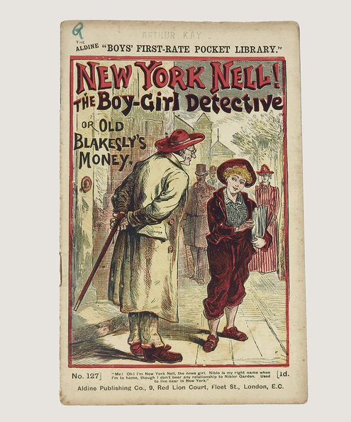  New York Nell! The Boy-Girl Detective, or Old Blakesly's Money.  [Wheeler, Edward Lytton].