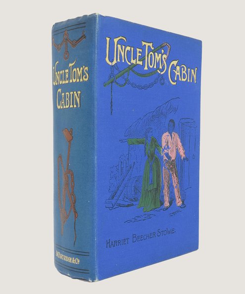  Uncle Tom's Cabin.  Stowe, Harriet Beecher.