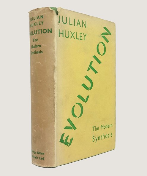  Evolution: The Modern Synthesis.  Huxley, Julian.