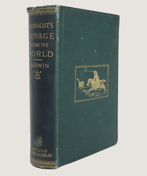  A Naturalist's voyage. Journal of Researches into the Natural History and Geology of the Countries Visisted During the Voyage of H.M.S 'Beagle' Round the World. Under the Command of Capt. Fitzroy, R. N.  Darwin, Charles.