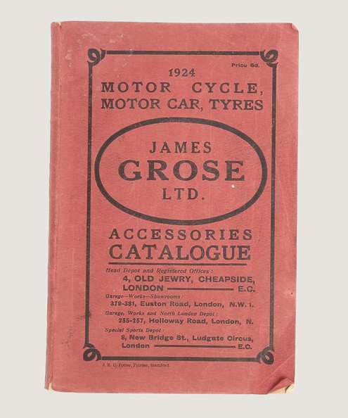 Motor Cycle, Motor Car, Tyres Accessories Catalogue.  James Grose Ltd.