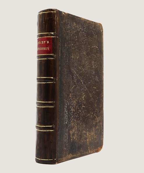  An Historical Account of Guernsey, from its First Settlement before the Norman Conquest to the Present Time. Giving a particular and entertaining description of the island, its produce, trade, laws, revenues, privileges, religion, and government in general. To which is added, some proper remarks on Jersey, and the other islands belonging to the Crown of Great Britain on the French Coast. The whole interspersed with many new and interesting observations worthy of public notice.  Dicey, Thomas.