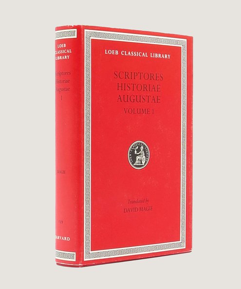  Loeb Classical Library No. 139. The Scriptores Historiae Augustae: Volume I. [From the library of archaeologist Paul Bidwell]  Magie, David. (Translator).