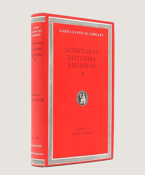  Loeb Classical Library No.263. Scriptores Historiae Augustae: Volume III. [From the library of archaeologist Paul Bidwell]  Magie, David. (Translator).