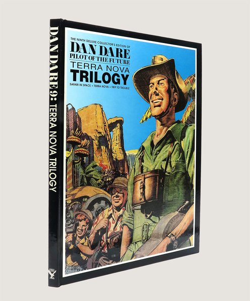  The Ninth Deluxe Collector’s Edition of Dan Dare Pilot of the Future Terra Nova Trilogy.  Various. 
