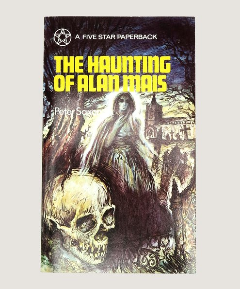  The Haunting of Alan Mais.  Saxon, Peter.