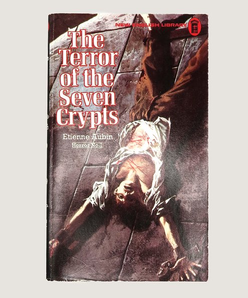  The Terror of the Seven Crypts.  Aubin, Etienne.