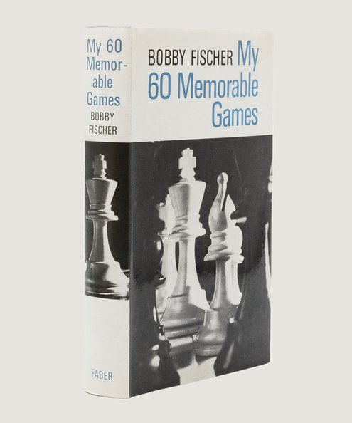  My 60 Memorable Games.  Fischer, Bobby.