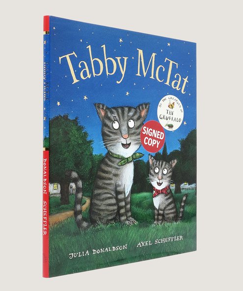  Tabby McTat. [Signed by both the author and artist]  Donaldson, Julia & Scheffler, Axel.