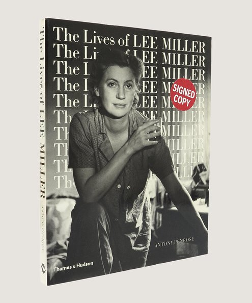  The Lives of Lee Miller [Signed by the author, her son Antony Penrose].   Penrose, Antony.