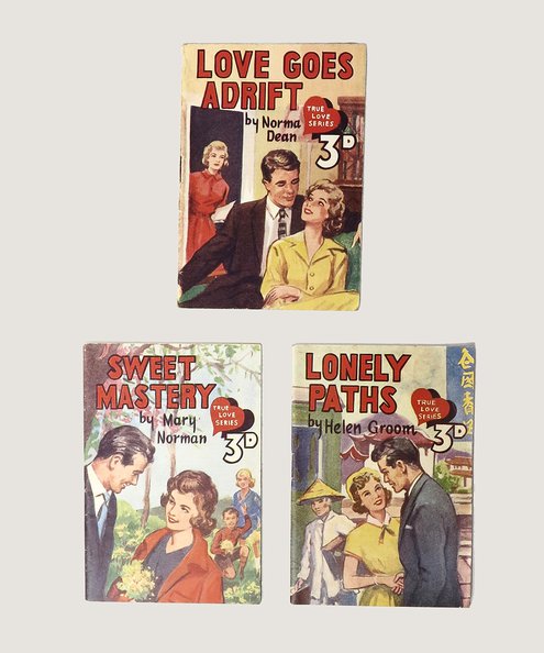  Three romance novellettes from the 'True Love' series: Love Goes Adrift; Lonely Paths; Sweet Mastery.  Dean Norma; Groom, Helen; Norman, Mary.
