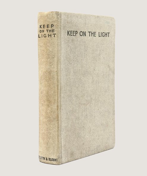  Keep on the Light. Tales of thrill and horror selected and arranged by Christine Campbell Thomson.  Howard, Robert E; Morgan, Bassett; Counselman, Mary Elisabeth, et al. Thomson, Christine Campbell (ed.).