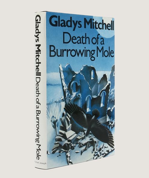  Death of a Burrowing Mole.  Mitchell, Gladys