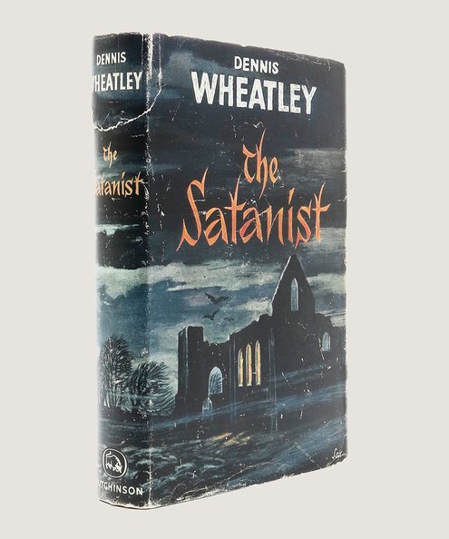  The Satanist [inscribed association copy].  Wheatley, Dennis.