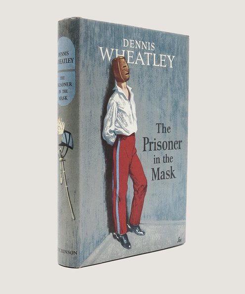  The Prisoner in the Mask [inscribed by the author].  Wheatley, Dennis.