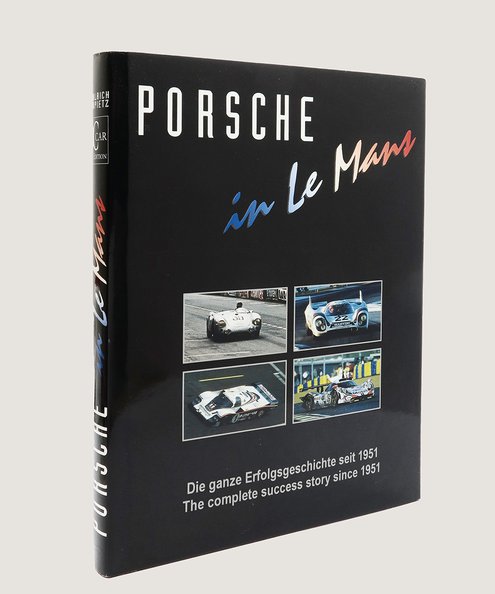  Porsche in Le Mans.  Cotton, Michael; Upietz, Ulrich; Zentgraf, Ekkehard.