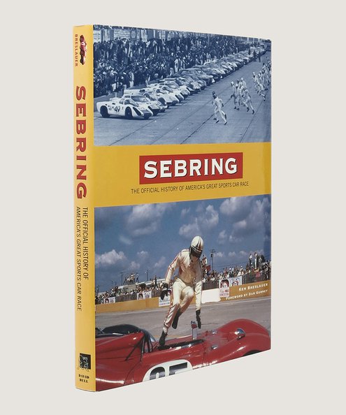  Sebring The Official History of America's Great Sports Car Race.  Breslauer, Ken.