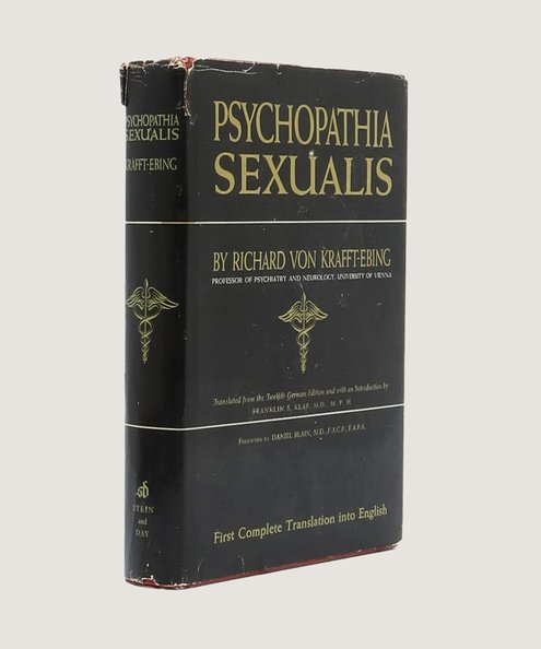  Psychopathia Sexualis with Especial Reference to the Antipathic Sexual Instinct A Medico-Forensic Study.  Krafft-Ebing, Richard von; LoPiccolo, Joseph (trans.).