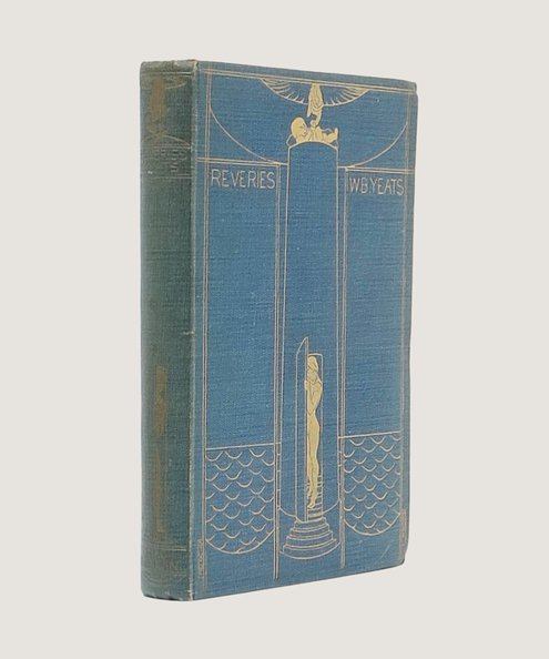  Reveries Over Childhood and Youth.  Yeats, W. B.