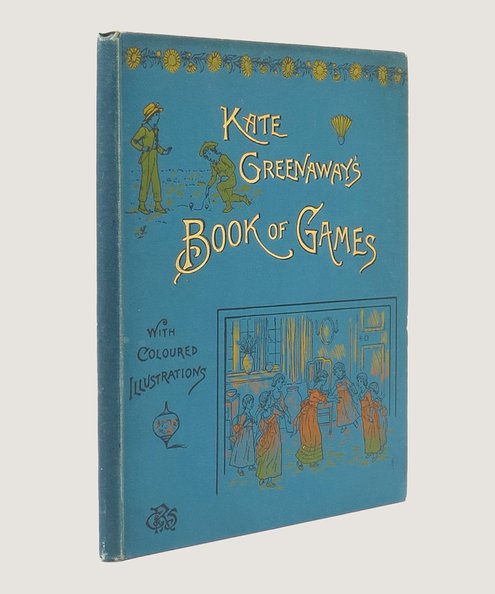  Kate Greenaway's Book of Games.  Greenaway, Kate; Evans, Edmund (sculpt.).
