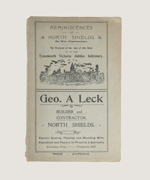  Reminiscences of North Shields.  Elphinstone, William.