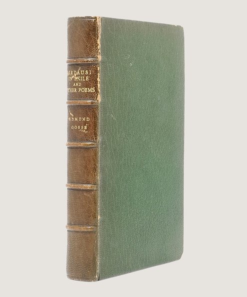  Firdausi in Exile and Other Poems.  Gosse, Edmund.