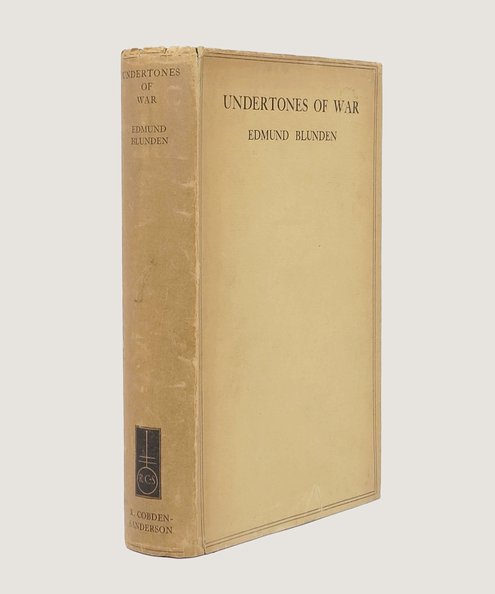  Undertones of War.  Blunden, Edward.