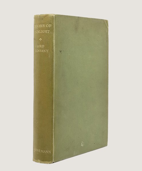  Patches of Sunlight.  Dunsany, Lord.