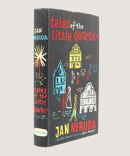  Tales of the Little Quarter.  Neruda, Jan; Pargeter, Edith (trans.).