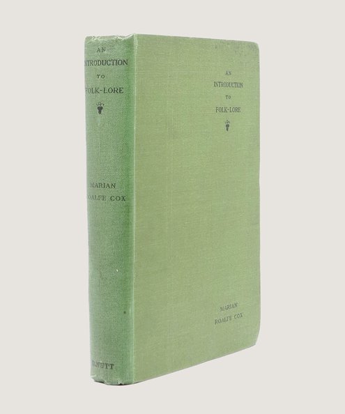  An Introduction to Folk-Lore.  Cox, Marian Roalfe.