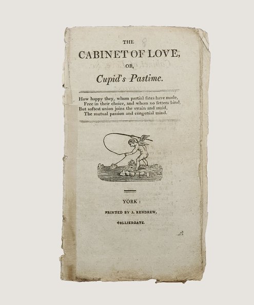  The Cabinet of Love, or, Cupid's Pastime.  [Kendrew, James.]