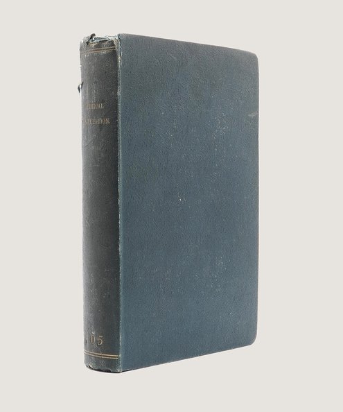  Chemical Manipulation, being Instructions to Students in Chemistry, on the Methods of Performing Experiments of Demonstration or of Research with Accuracy and Success.  Faraday, Michael.