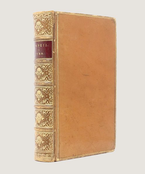  Pompeii. Its History, Buildings, and Antiquities.  Dyer, Thomas H.