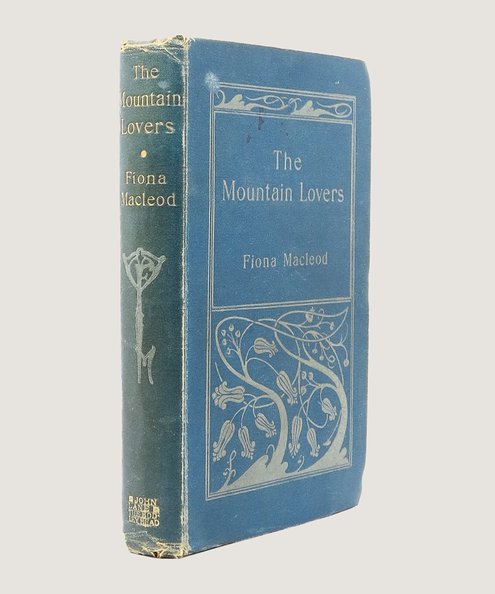  The Mountain Lovers [cover design by Aubrey Beardsley].  Macleod, Fiona [i.e. Sharp, William].