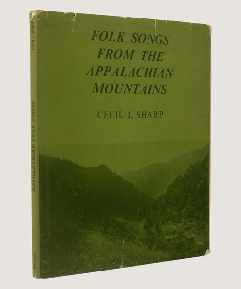  FOLK SONGS OF ENGLISH ORIGIN COLLECTED IN THE APPALACHIAN MOUNTAINS FIRST AND SECOND SERIES  Sharp, Cecil J