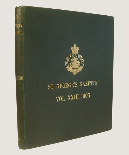  St George’s Gazette Volume XXIII 1905  