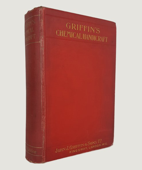  GRIFFIN'S CHEMICAL HANDICRAFT.  Griffin, John J & Sons.