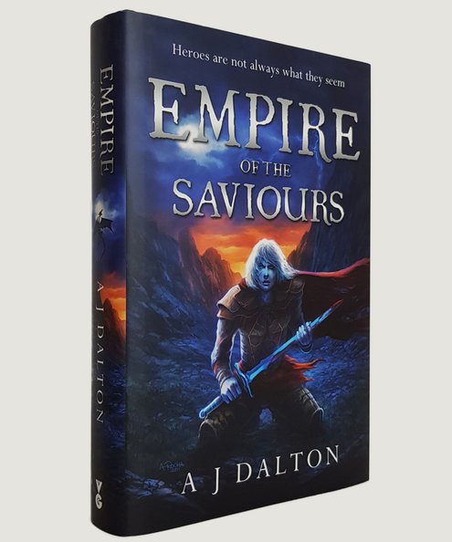  Empire of the Saviours.  Dalton, A J.